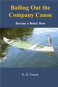 Bailing Out the Company Canoe