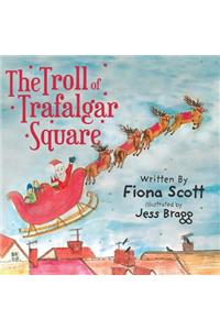 The Troll of Trafalgar Square