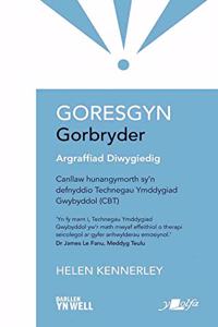 Darllen yn Well: Goresgyn Gorbryder