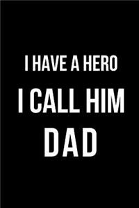 I Have a Hero I Call Him Dad