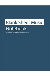 Blank Sheet Music Notebook 12 Staves 100 Pages Midnight Blue