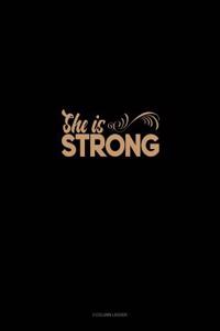 She Is Strong