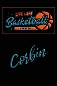 Live Love Basketball Forever Corbin