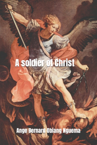 A soldier of Christ