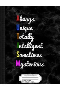 Autism Awareness Always Unique Composition Notebook