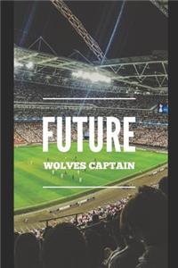 Proud Wolves Fan!: A Football Themed Notebook Journal for Your Everyday Needs