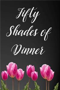 Fifty Shades of Dinner