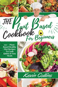 Plant-Based Diet Cookbook for Beginners