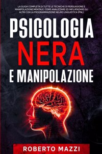 PSICOLOGIA NERA E MANIPOLAZIONE: LA GUID