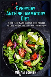 Everyday Anti Inflammatory Diet