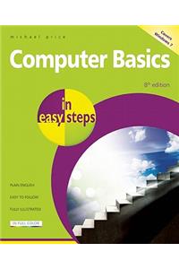 Computer Basics in Easy Steps ? Windows 7 Edition