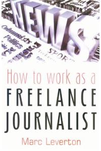 How to Work as a Freelance Journalist