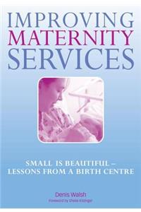 Improving Maternity Services