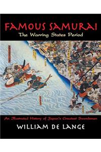 Famous Samurai: The Warring States Period