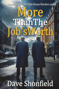 More Than The Job's Worth