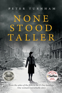None Stood Taller