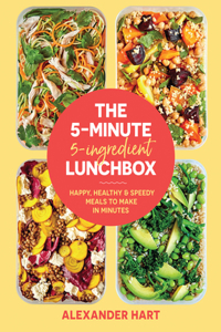 The 5 Minute, 5 Ingredient Lunchbox