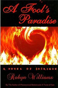 A Fool's Paradise