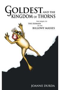 Goldest and the Kingdom of Thorns