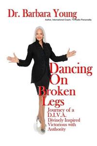 Dancing on Broken Legs