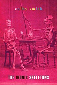 Ironic Skeletons
