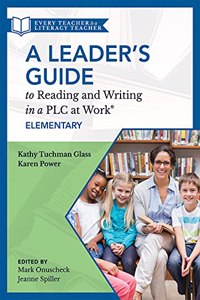 Leader's Guide to Reading and Writing in a PLC at Work(r), Elementary