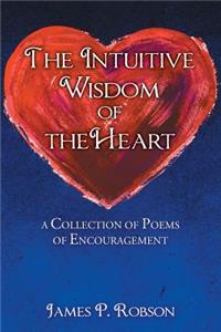 The Intuitive Wisdom of the Heart