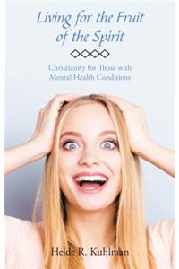 Living for the Fruit of the Spirit