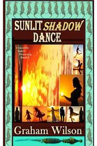 Sunlit Shadow Dance