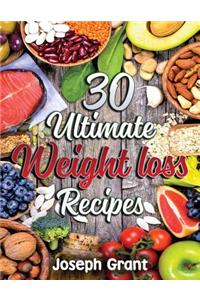 30 Ultimate Weight Loss Recipes