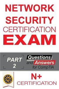 Network Securtiy Certification Exam: Questions and Answers - Part 2