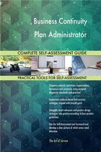 Business Continuity Plan Administrator Complete Self-Assessment Guide