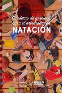 Cuaderno de Ejercicios para el Entrenador de Natación