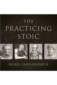 The Practicing Stoic Lib/E