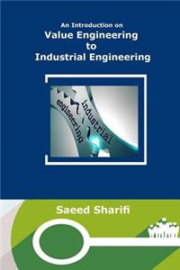 Introduction on Value Engineering to Industrial Engineering