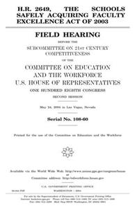 H.R. 2649, the Schools Safely Acquiring Faculty Excellence Act of 2003