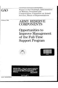 Army Reserve Components: Opportunities to Improve Management of the Full-Time Support Program