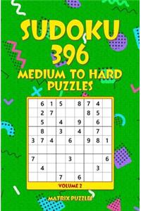 SUDOKU 396 Medium to Hard Puzzles