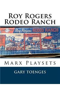 Roy Rogers - Rodeo Ranch