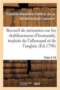 Recueil de Mémoires Sur Les Établissemens d'Humanité, Vol. 3, Mémoire N° 16: Traduits de l'Allemand Et de l'Anglais.