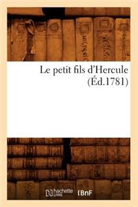 Le Petit Fils d'Hercule (Éd.1781)