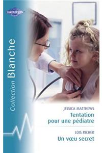 Tentation Pour Un Pediatre - Un Voeu Secret (Harlequin Blanche)