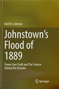 Johnstown's Flood of 1889