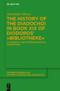 History of the Diadochoi in Book XIX of Diodoros' >Bibliotheke