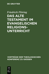 Das Alte Testament Im Evangelischen Religionsunterricht