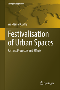 Festivalisation of Urban Spaces