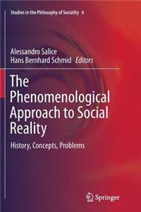 The Phenomenological Approach to Social Reality