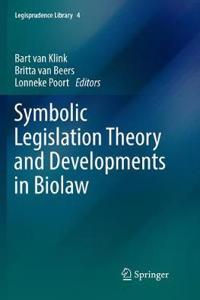Symbolic Legislation Theory and Developments in Biolaw