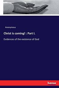 Christ is coming!