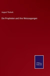 Propheten und ihre Weissagungen